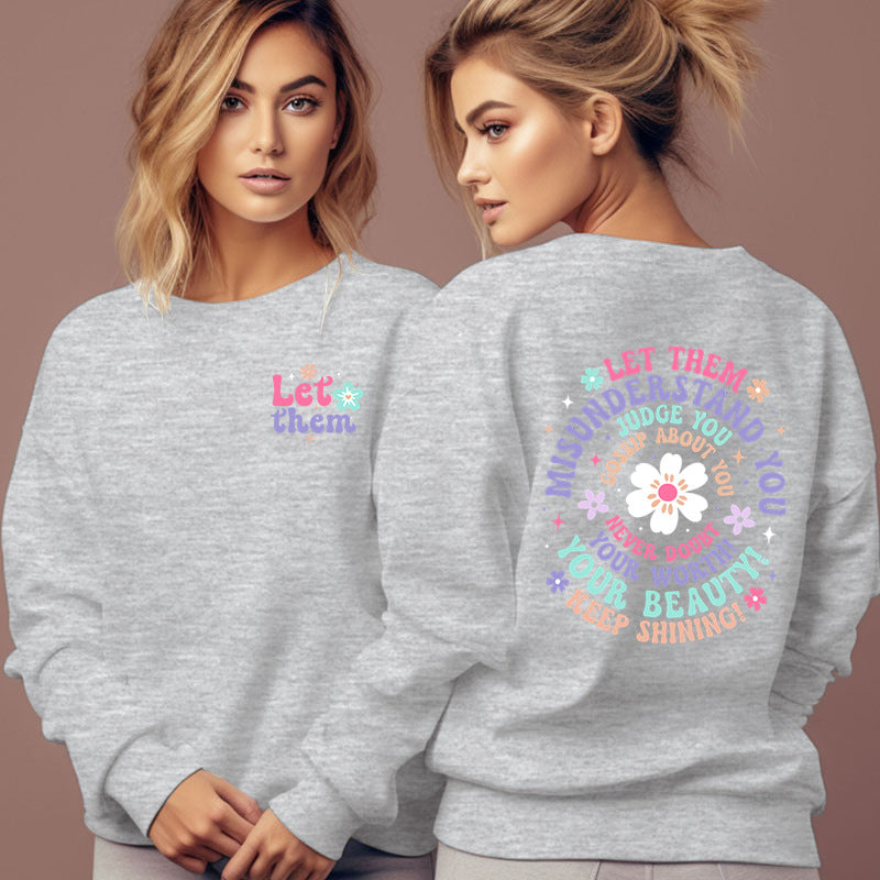Let Them  Sweatshirt