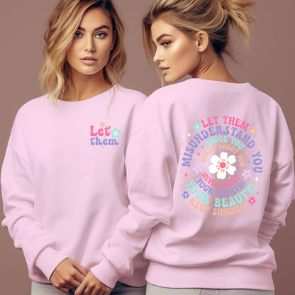 Let Them  Sweatshirt