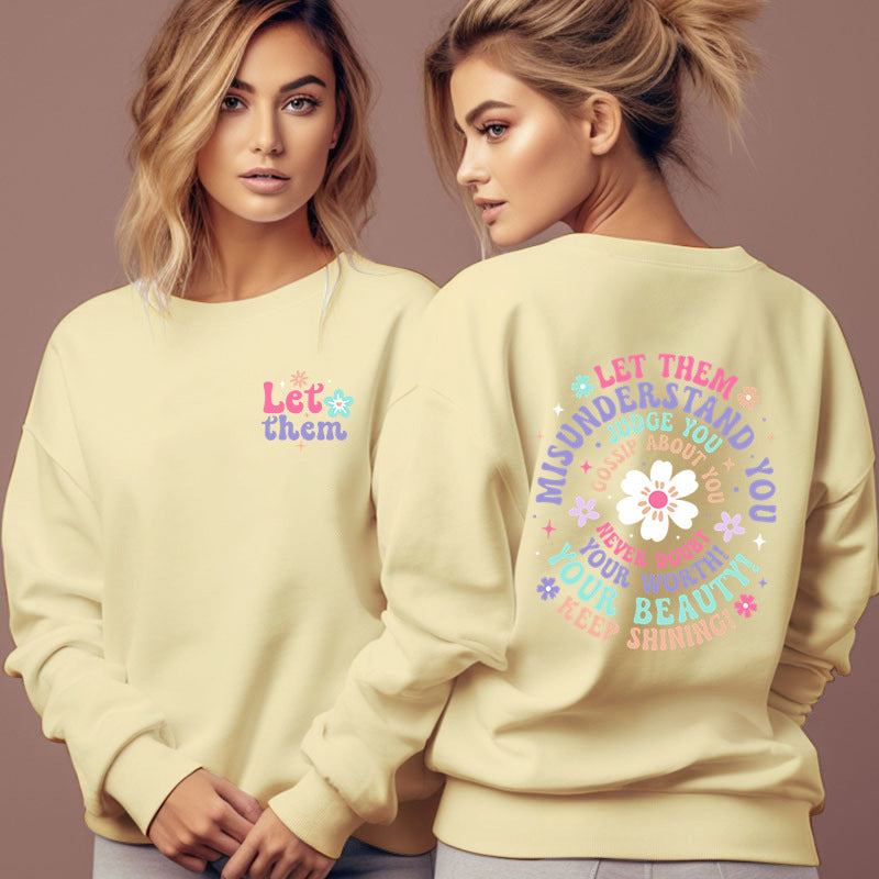 Let Them  Sweatshirt